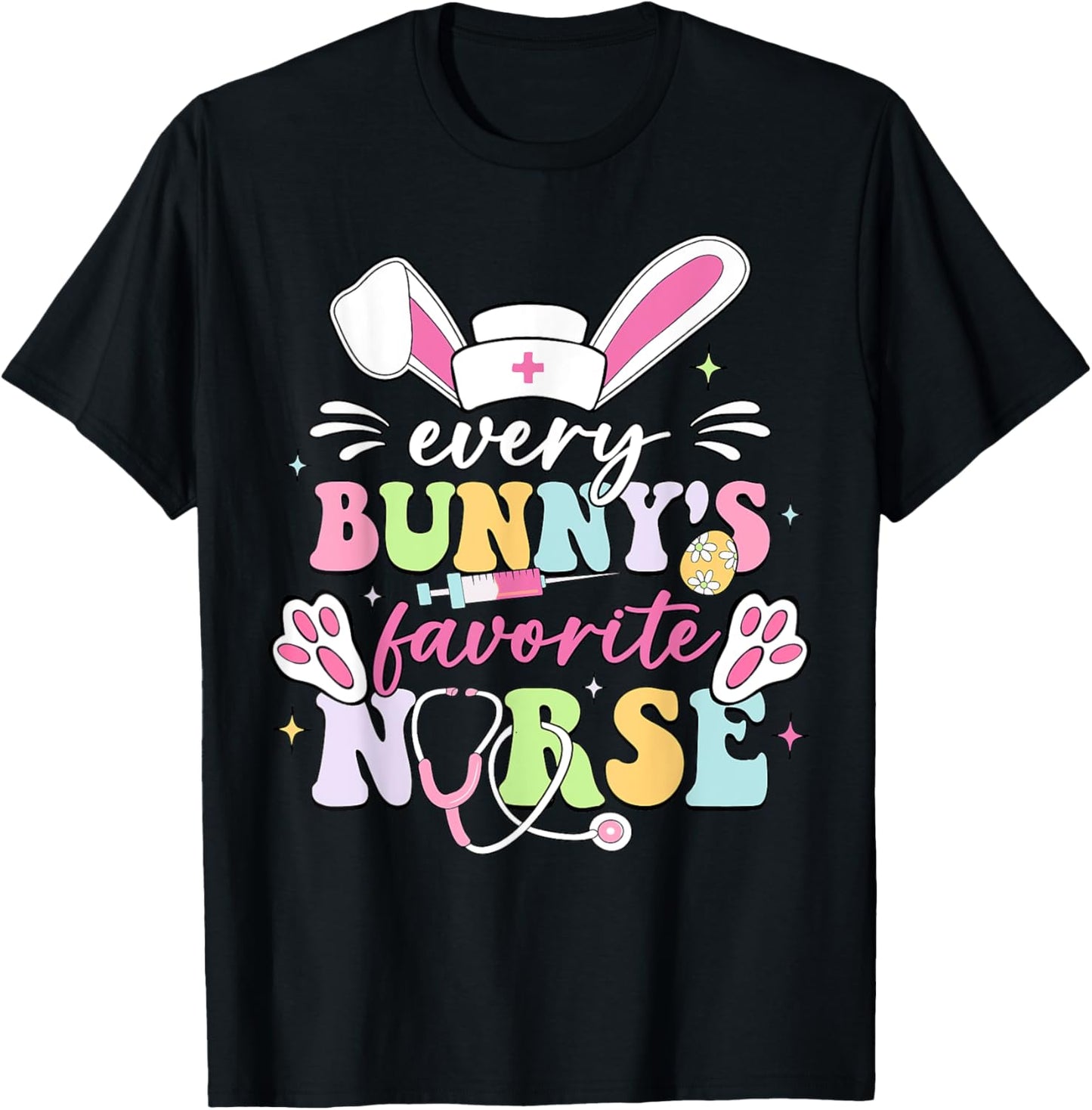 Every Bunny's Favorite Nurse Cute Easter Bunny Nurse Squad T-Shirt