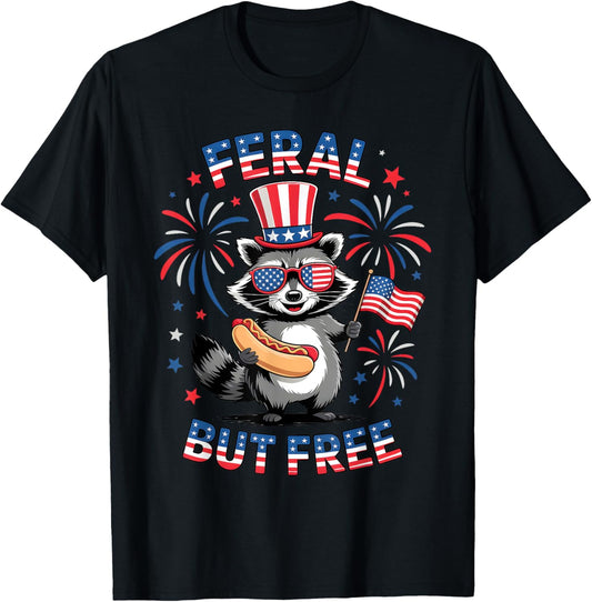 Feral But Free Raccoon 4th Of July Funny Patriotic HotDog T-Shirt