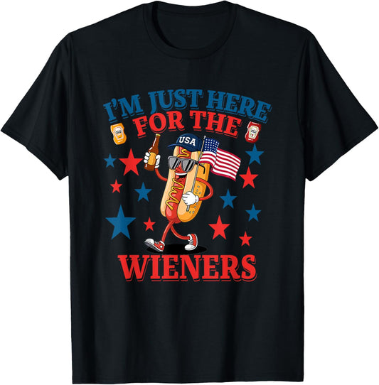 Hot Dog I'm Just Here For Wieners 4Th Of July T-Shirt