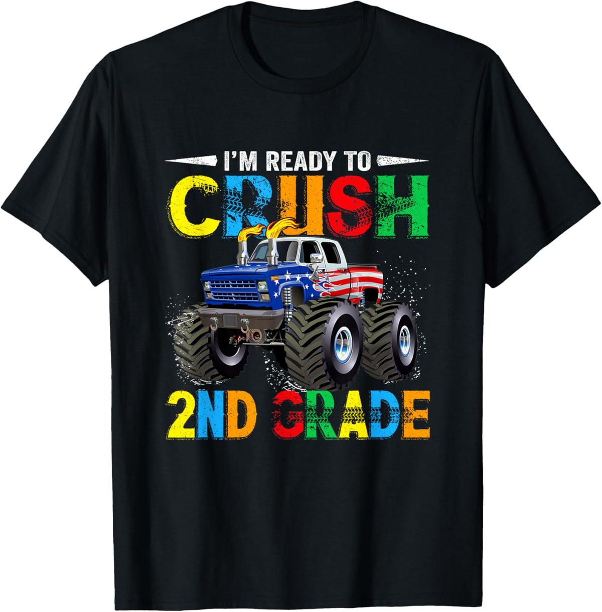 I'm Ready To Crush 2nd Grade Monster Truck Back To School T-Shirt
