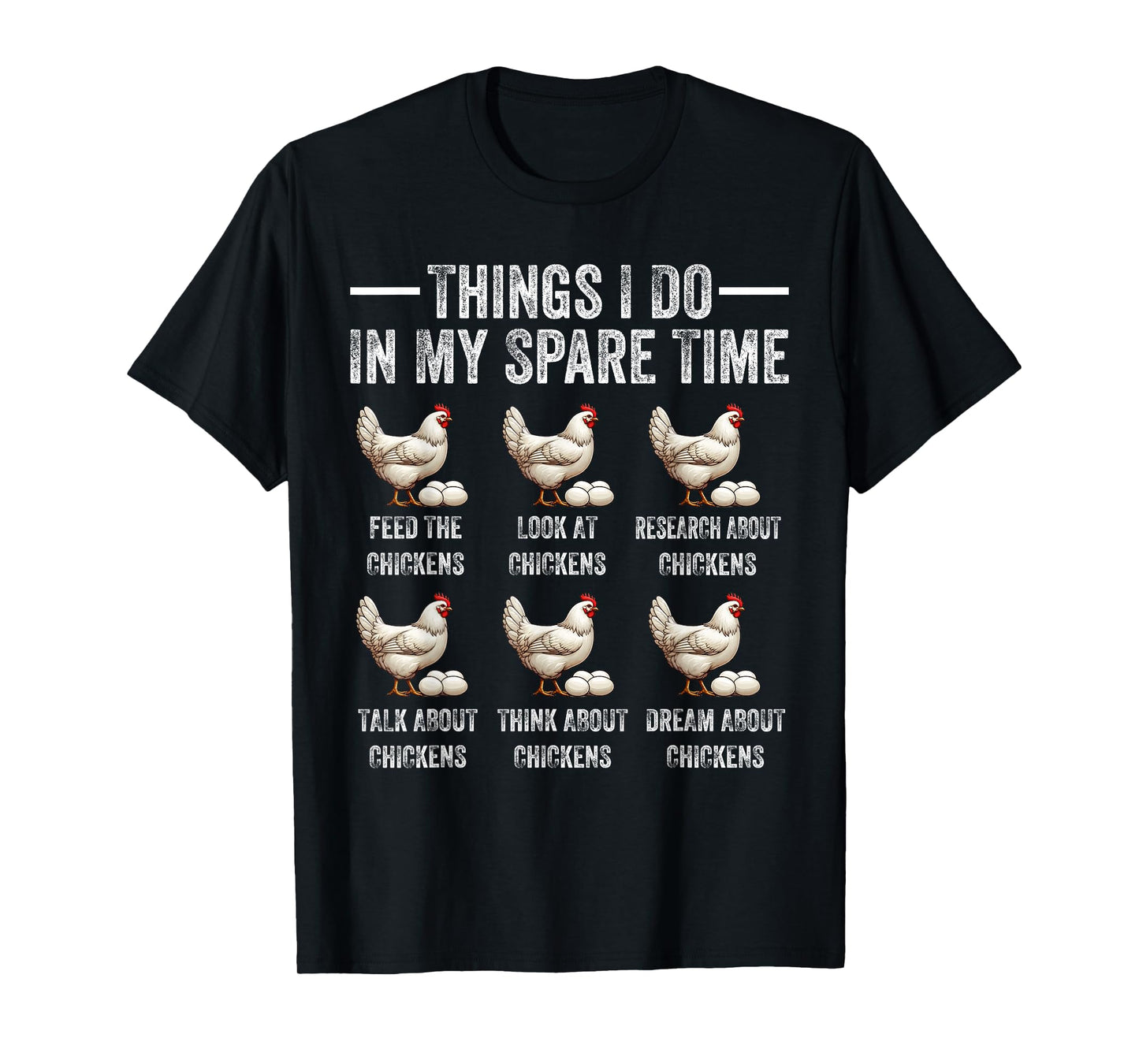 Things I Do in My Spare Time Funny Farmar Farm Chicken Lover T-Shirt