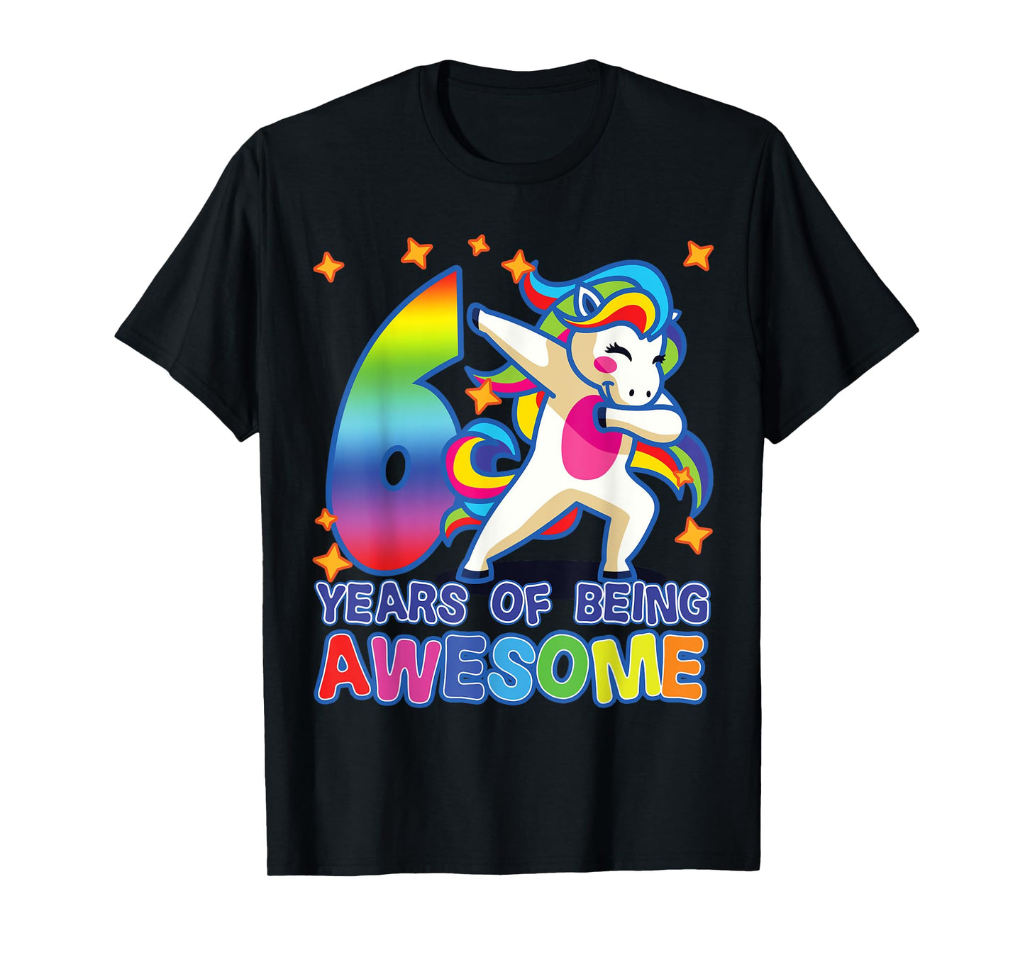6th Birthday, For Girls, Unicorn, 6 Years Of Being Awesome T-Shirt
