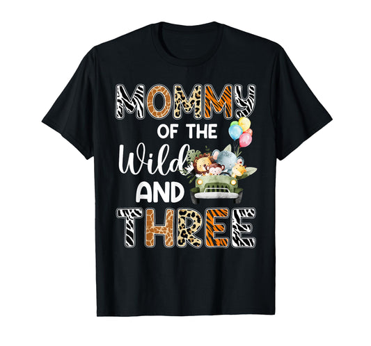 Mommy Of The Wild and Three 3 Birthday Zoo Safari Jungle T-Shirt