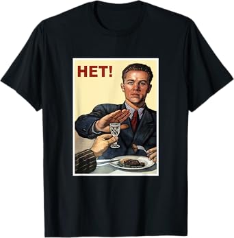 Back in the USSR Soviet Union Vintage Soviet Poster NO! to Alcohol USSR CCCP T-Shirt