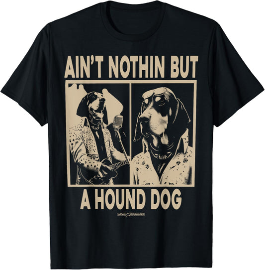 AIN'T NOTHIN' BUT A HOUND DOG Unisex-Adults Dog Themed T-Shirt Black Small Classic Fit Short Sleeve Cotton T-Shirt