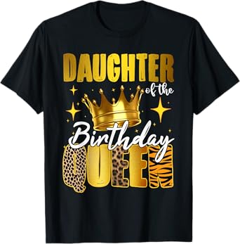Daughter Of The Birthday Queen Women Bday Party Gift T-Shirt