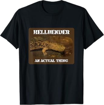 Hellbender Funny Giant Salamander Wrong Animal Name Joke T-Shirt