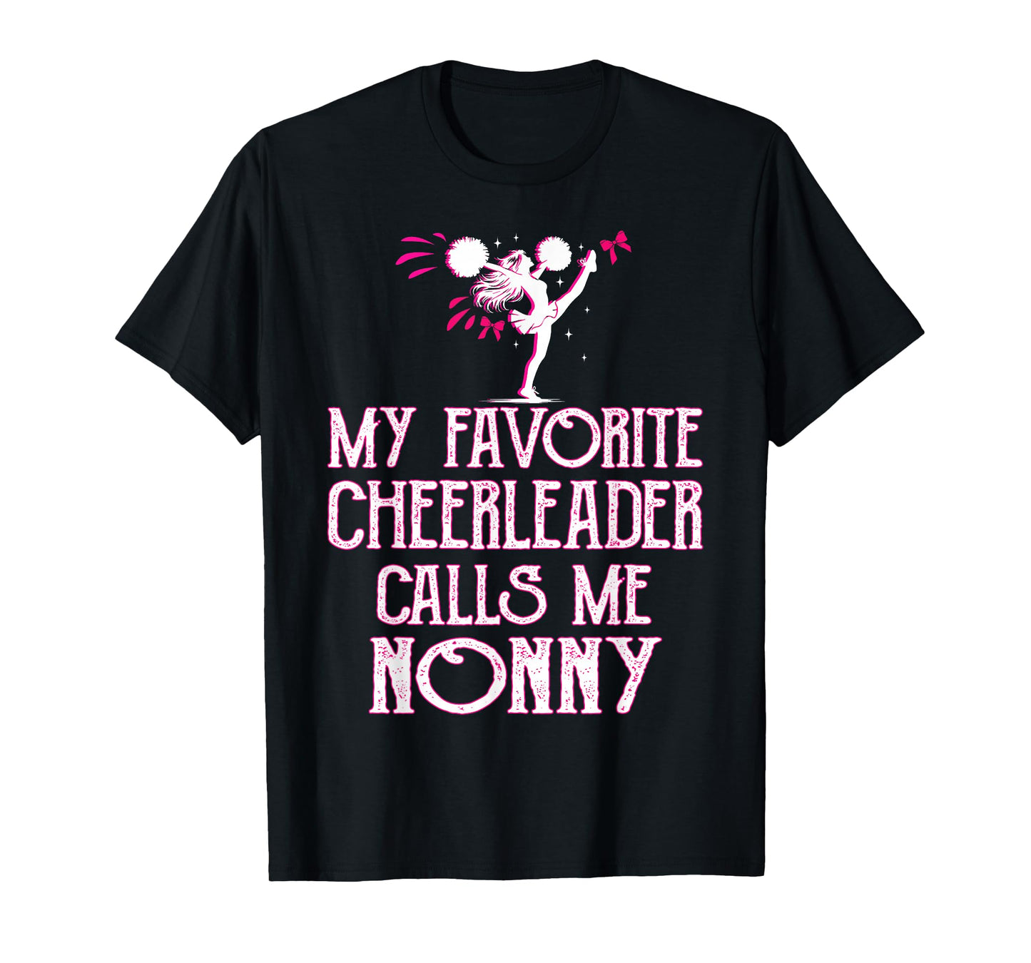 Cheer My Favorite Cheerleader Calls Me Nonny Xmas T-Shirt