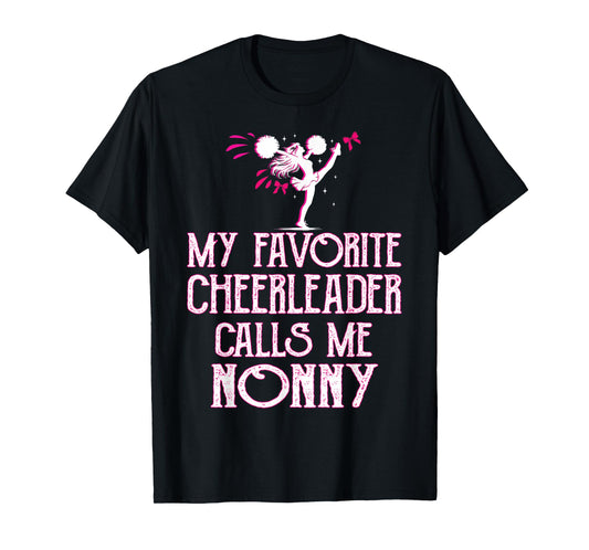 Cheer My Favorite Cheerleader Calls Me Nonny Xmas T-Shirt