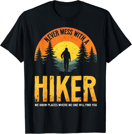 Funny Vintage Mountain Hiking Never Mess With a Hiker T-Shirt