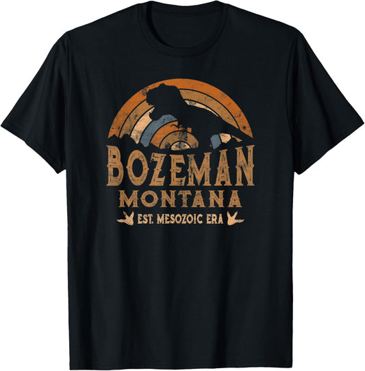 Bozeman Montana MT Dino Dinosaur Paleontology T-Rex T-Shirt