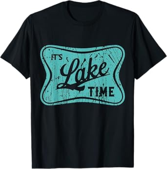 It's Lake Time, Lake Retro Lake Life T-Shirt