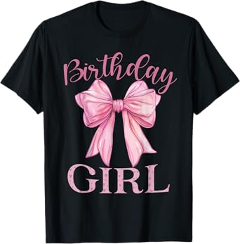 Birthday Girl Shirt Coquette Bow Birthday Party T-Shirt