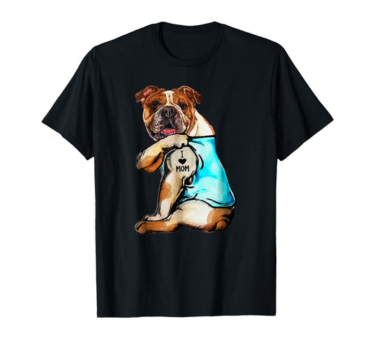 English Bulldog - I Love Mom Tattoo Mother's day gift T-Shirt for Men Women Kids