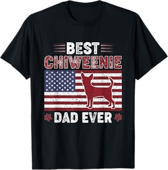 Best CHIWEENIE Dad Ever American flag Dog Dad T-Shirt for Men