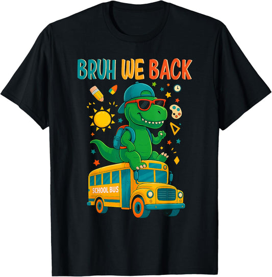 Bruh We Back To School 2025 Dinosaur School Bus Boys Kids T-Shirt