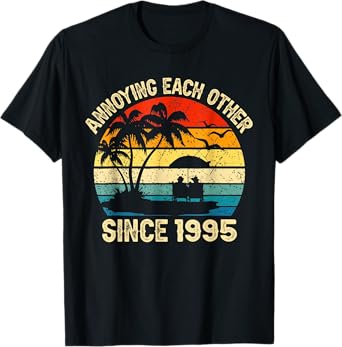 Annoying Each Other Since 1995 Wedding Anniversary Couples T-Shirt