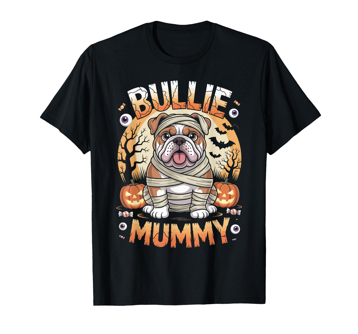 Bullie Mummy Halloween Costume Dog Owner English Bulldog T-Shirt