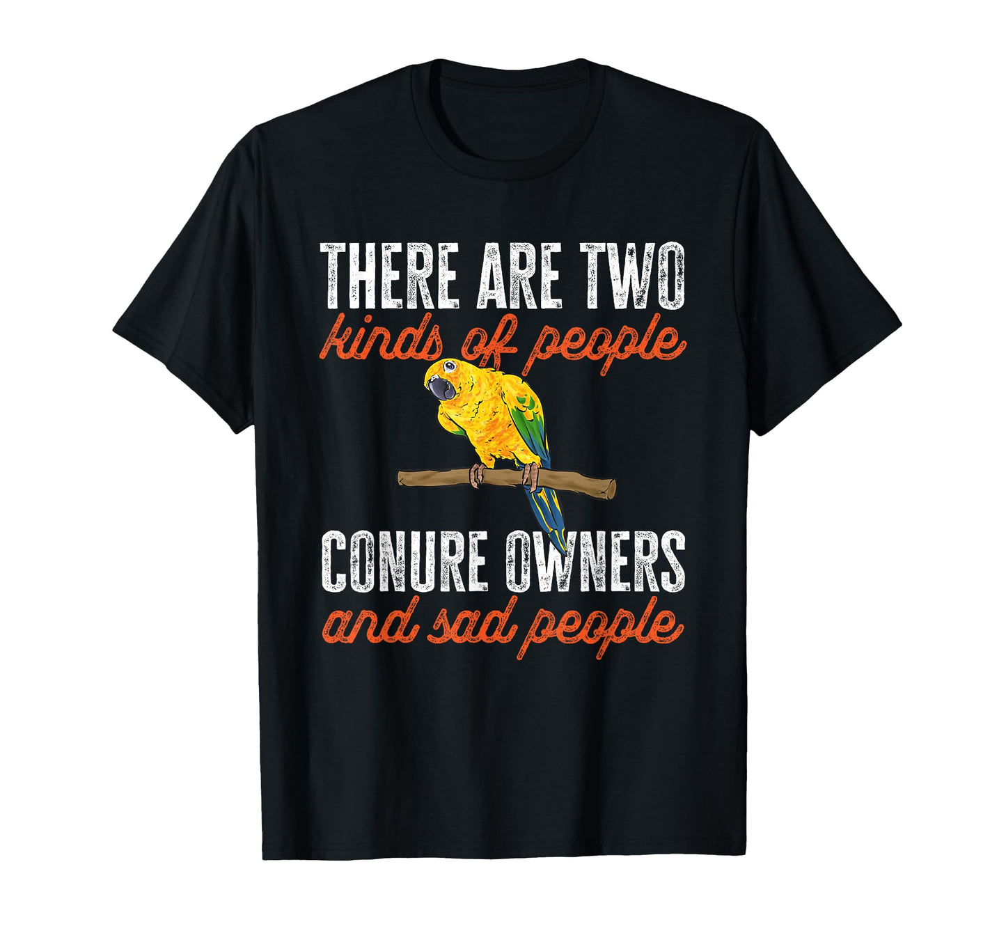 Sun Conure Parrot Bird Sun Conure Owner T-Shirt
