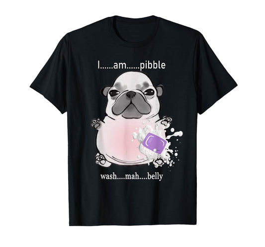 I Am Pibble Wash My Belly Pibble Meme Funny Dog Brainrot T-Shirt
