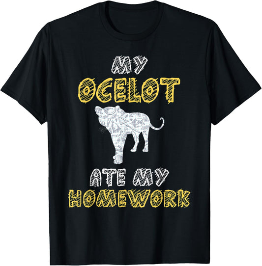 My Ocelot Ate My Homework Wildcat Animal Kid Back To School T-Shirt