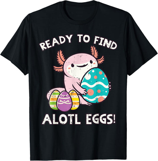 Easter Axolotl Ready To Find Alotl Eggs Hunt Boys Girls Kids T-Shirt