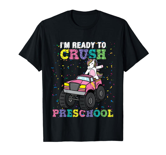 I'm Ready To Crush Preschool Unicorn Monster Truck Girls T-Shirt