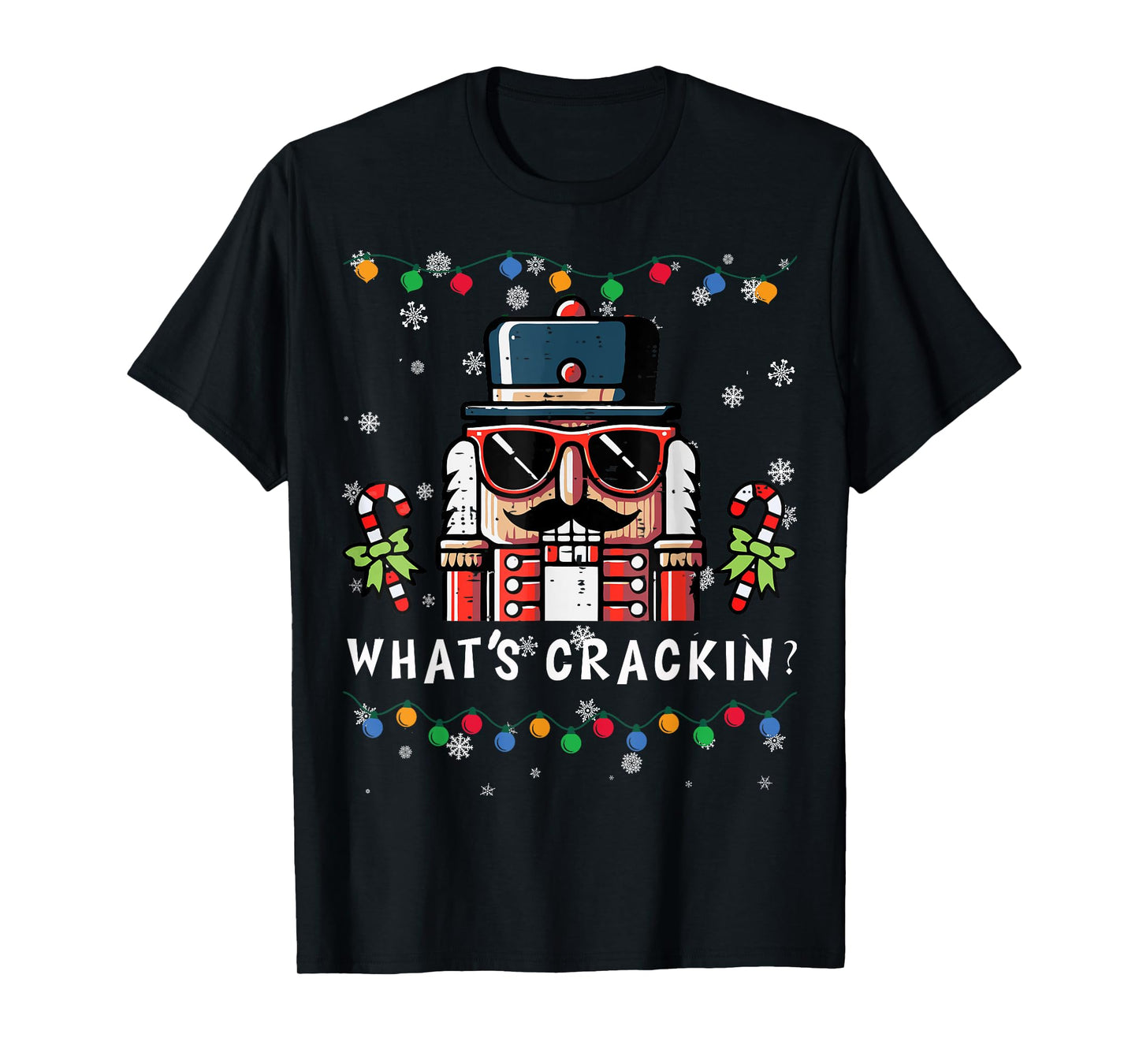 Christmas Nutcracker Whats Crackin Funny Xmas Men Women Kids T-Shirt