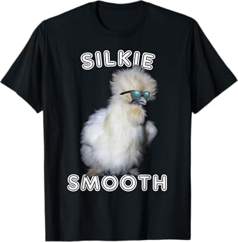 Silkie Chicken T Shirt - Funny Smooth Cuddly Bird Gift Idea T-Shirt