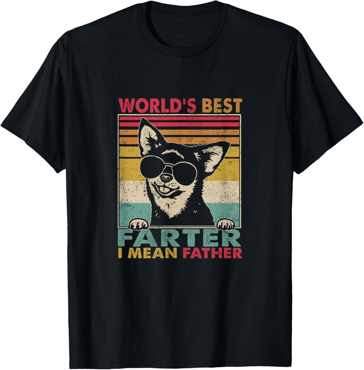 World's Best Farter I Mean Father Fathers Day Funny Dad Dog T-Shirt