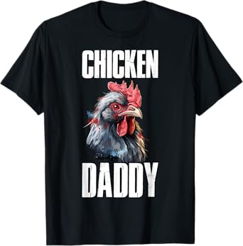Chicken Daddy T-Shirt