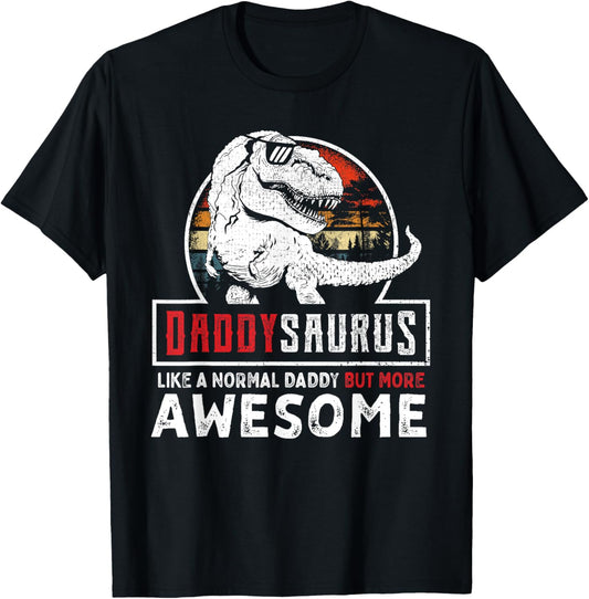 Daddysaurus Like A Normal Daddy But More Awesome Retro Party T-Shirt