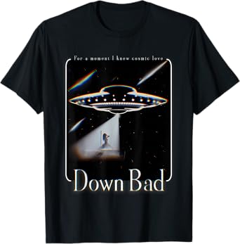 Did You Really Beam Me Up Down Bad T-Shirt