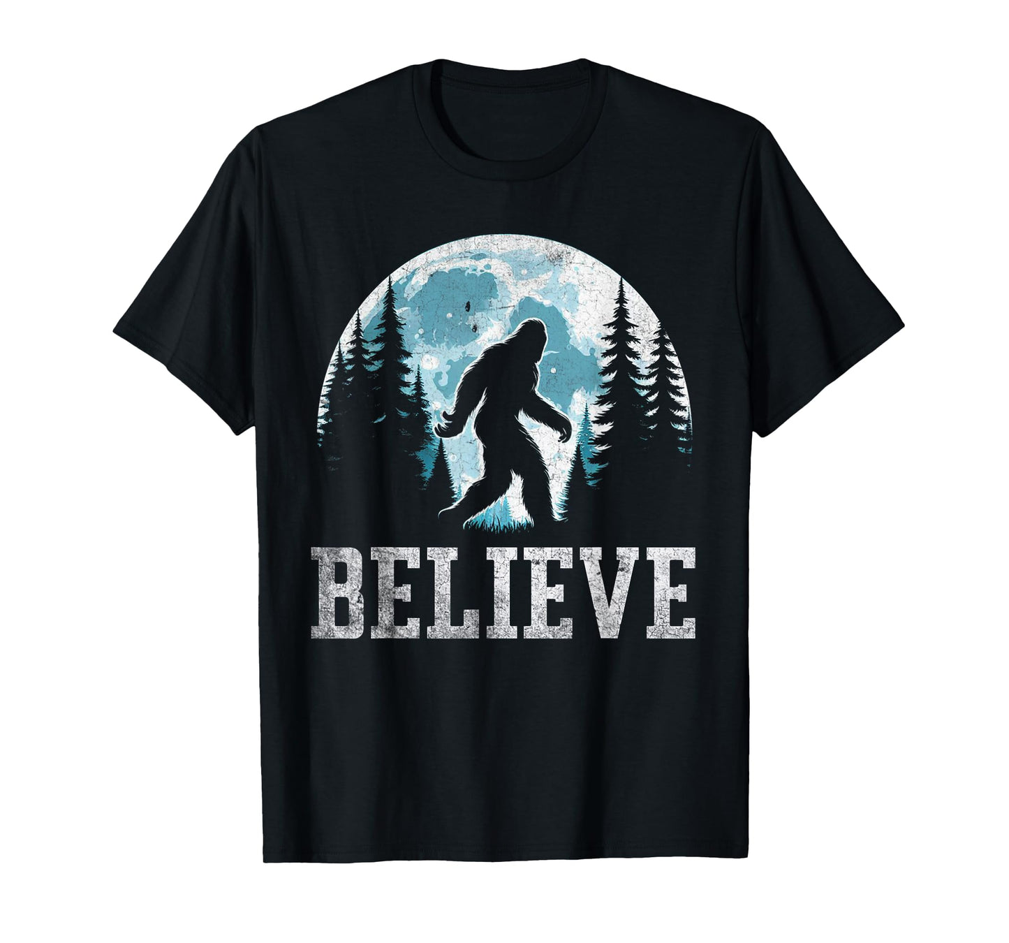 Funny Believe in Bigfoot Sasquatch Gifts Fathers Day BigFoot T-Shirt