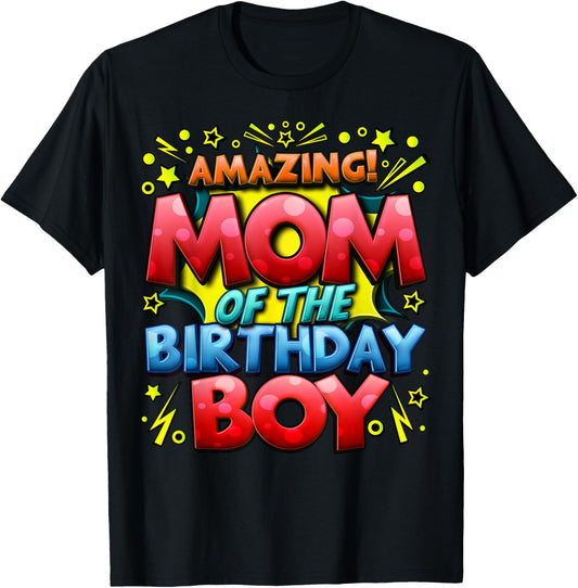 Mom of the Birthday Boy Matching Family Mommy T-Shirt