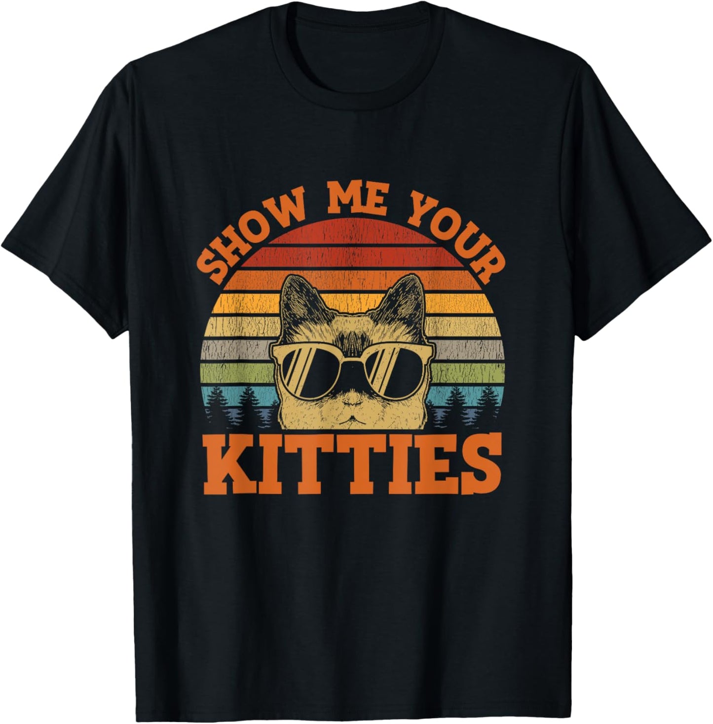 Show Me Your Kitties Funny Cat Lover Vintage Retro Sunset T-Shirt