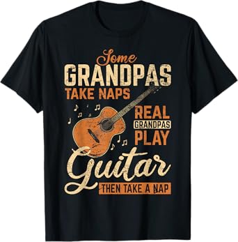 Real Grandpas Play Guitar Then Take Nap Funny Guitarist T-Shirt