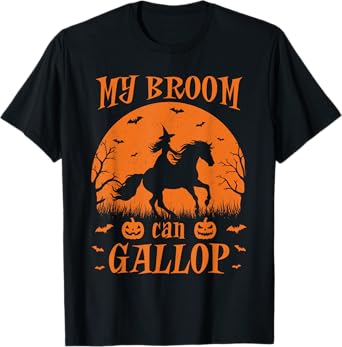 Funny Halloween Witch Riding A Horse Instead Of A Broom T-Shirt