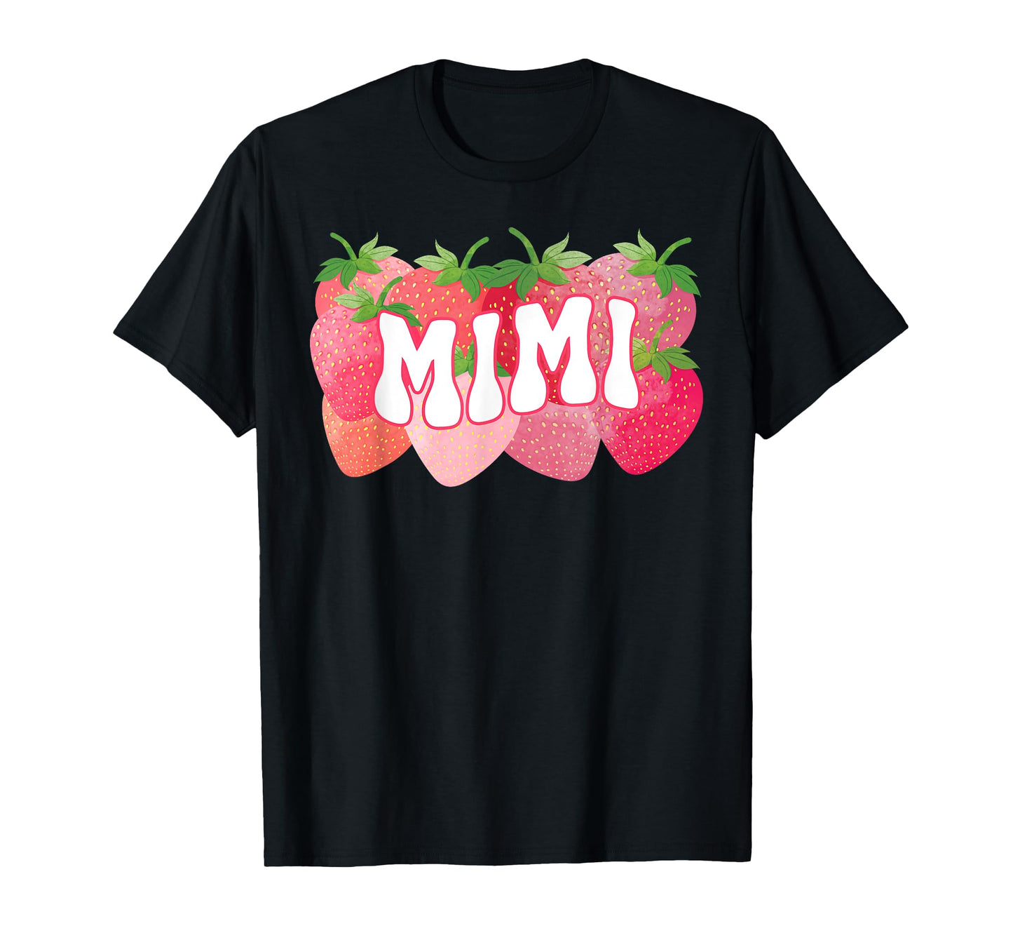 Cute Mimi Strawberry Lover Mom Mommy Happy Mothers Day Women T-Shirt
