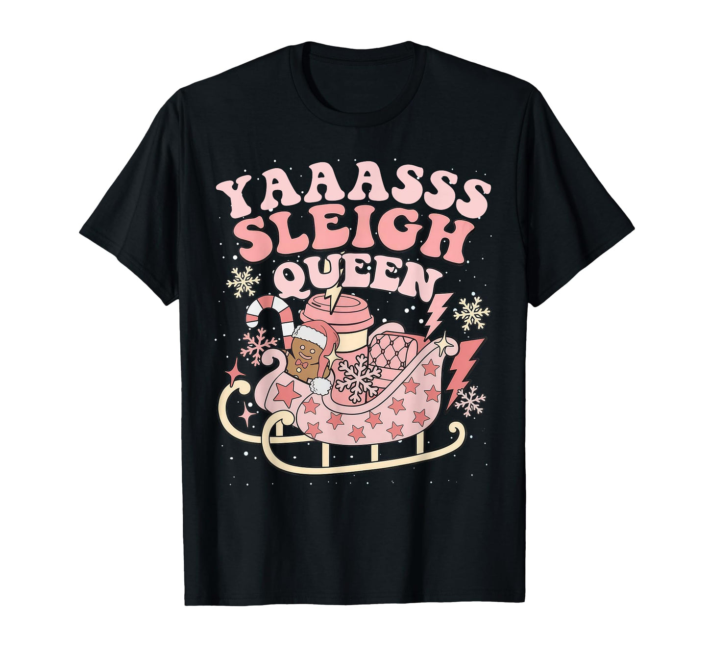 Yaaasss Sleigh Queen Sleigh Girl Matching Christmas Pajamas T-Shirt