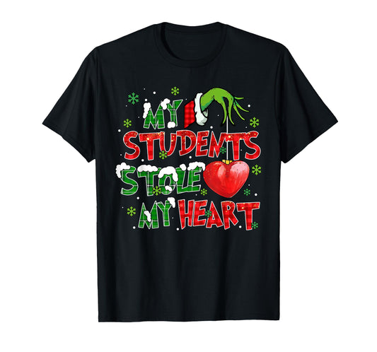My Students Stole My Heart Xmas Christmas Holiday Teacher T-Shirt