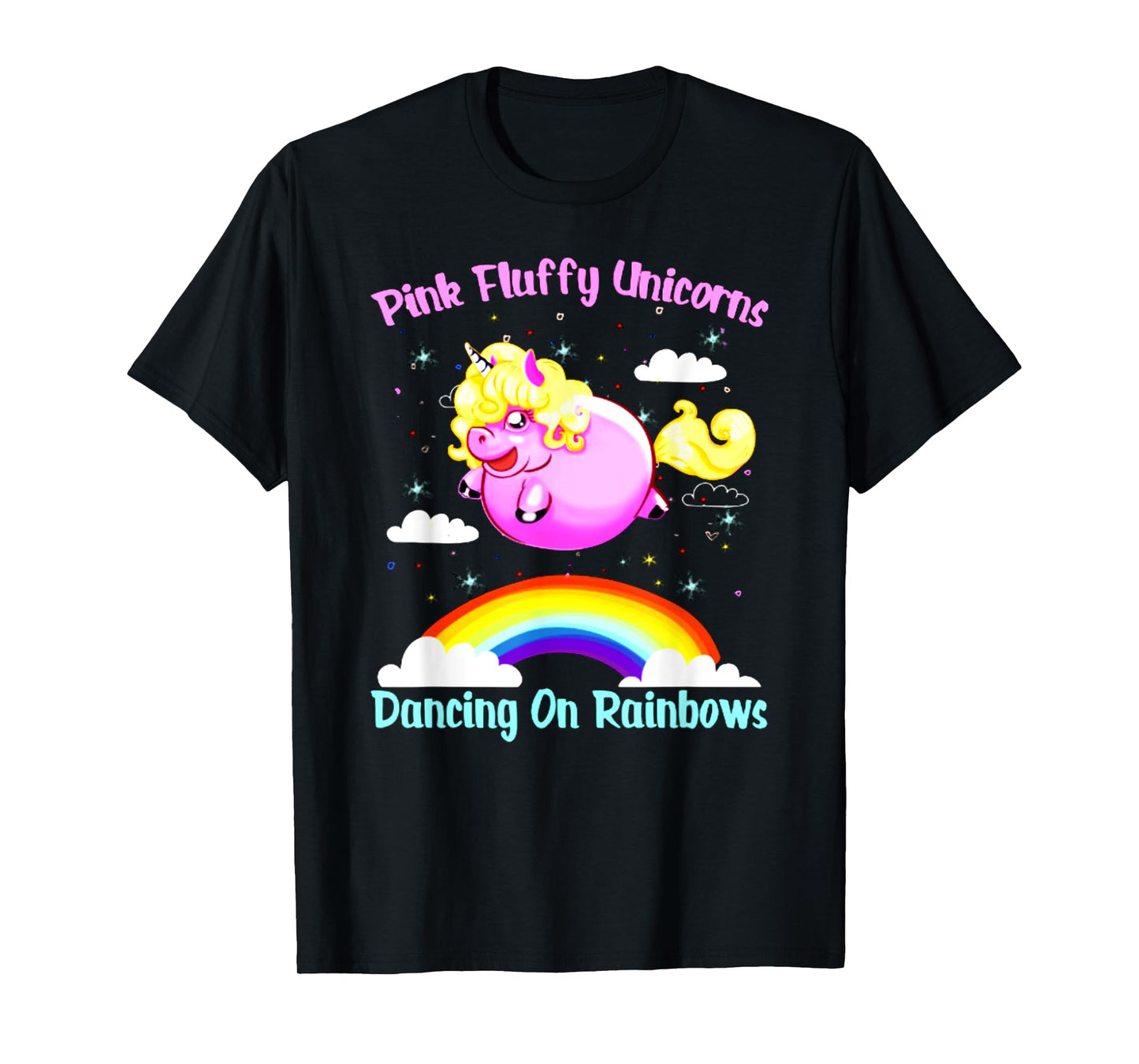 Pink Fluffy Unicorns Dancing On Rainbows T Shirt T-Shirt