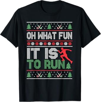 Oh What Fun It Is To Run Christmas Running Ugly T-Shirt