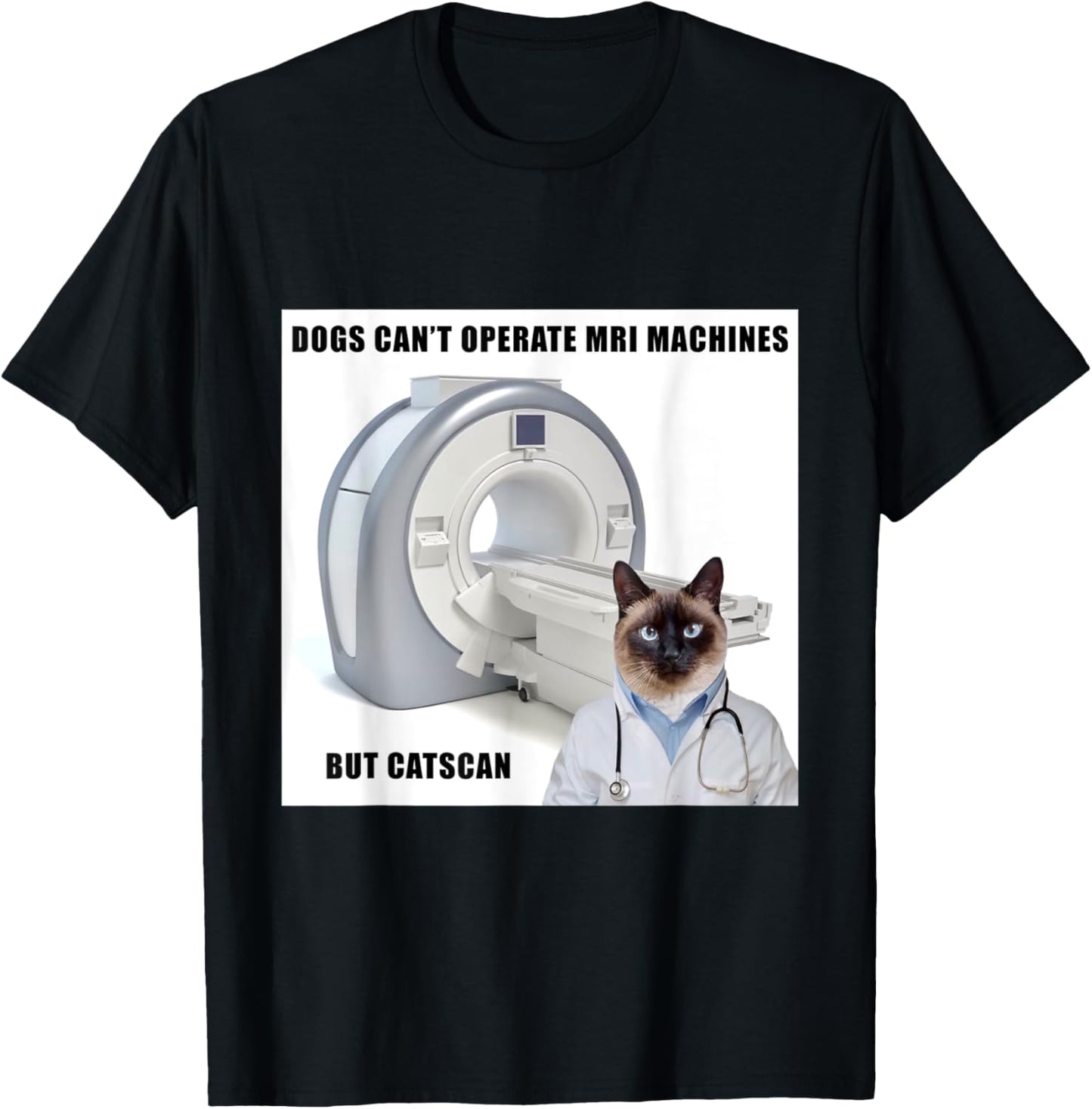 Funny Dog and Cat MRI Machine Doctor T Shirt