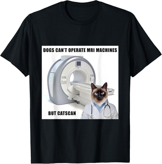 Funny Dog and Cat MRI Machine Doctor T Shirt