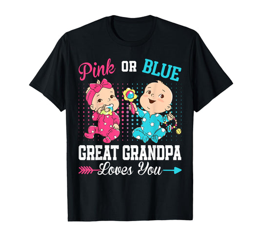 Pink Or Blue Great Grandpa Loves You Gender Reveal Party T-Shirt