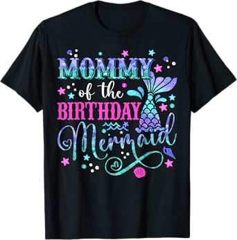 Mommy Of The Birthday Mermaid Girl Bday Party Squad Family T-Shirt