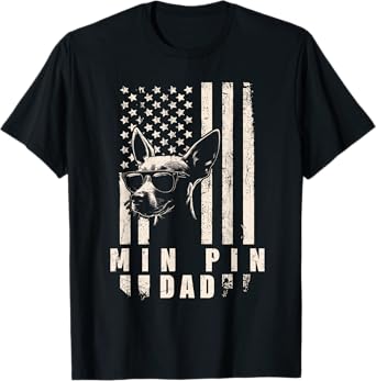 Min Pin Dog Dad American Flag Gifts for Best Father Men Xmas T-Shirt