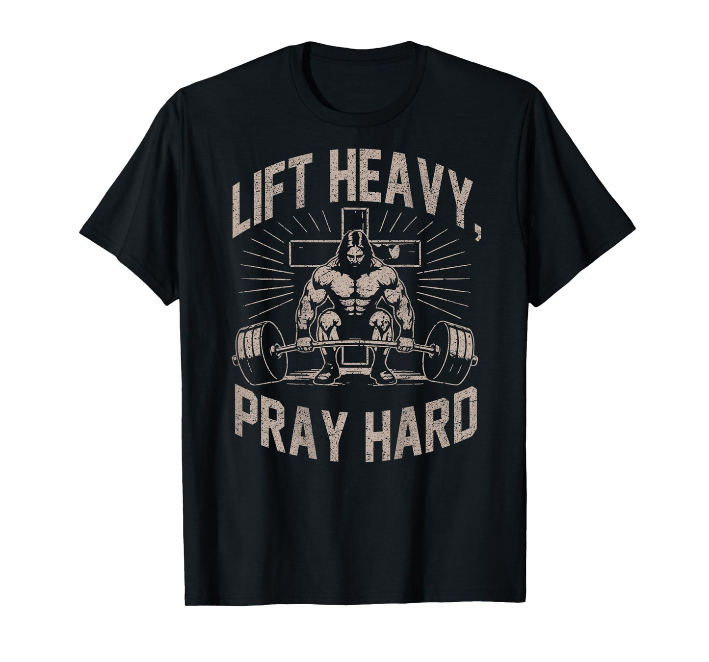 (ON Back) Christian Workout Lift Heavy Pray Hard Jesus Gym T-Shirt