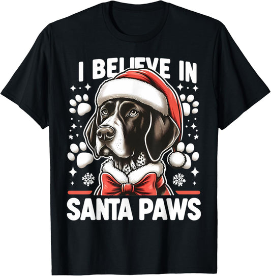 I Believe In Santa Paws German Shorthaired Pointer Christmas T-Shirt